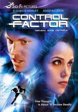 Кoнтроль разума — Control Factor (2003)
