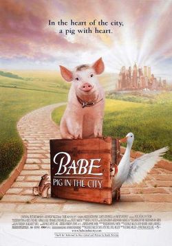 Бэйб: Поросенок в городе — Babe: Pig in the City (1998)