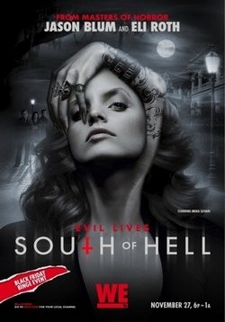 К югу от ада — South of Hell (2015)