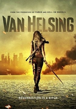 Ван Хельсинг — Van Helsing (2016-2018) 1,2,3 сезоны