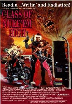 Атомная школа — Class of Nuke 'Em High (1986)