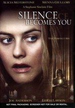 Тишина становится тобой — Silence Becomes You (2005)