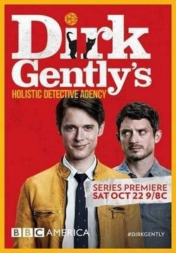 Детективное агентство Дирка Джентли — Dirk Gently’s Holistic Detective Agency (2016-2017) 1,2 сезоны