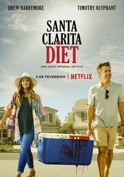 Диета из Санта-Клариты — Santa Clarita Diet (2017-2018) 1,2 сезоны