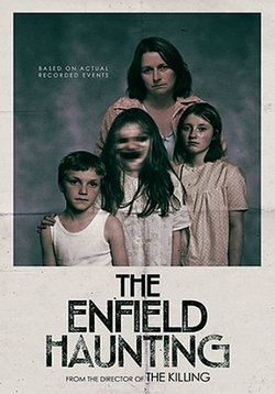 Призраки Энфилда — The Enfield Haunting (2015)